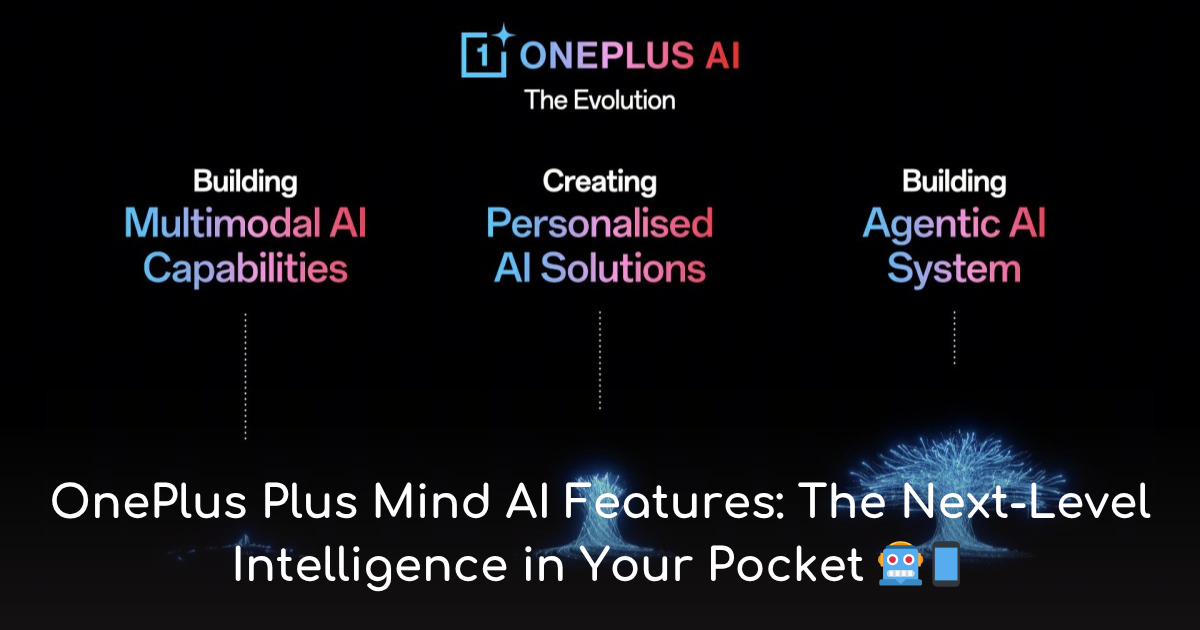 oneplus 13s plus mind ai: smarter, safer & super useful!