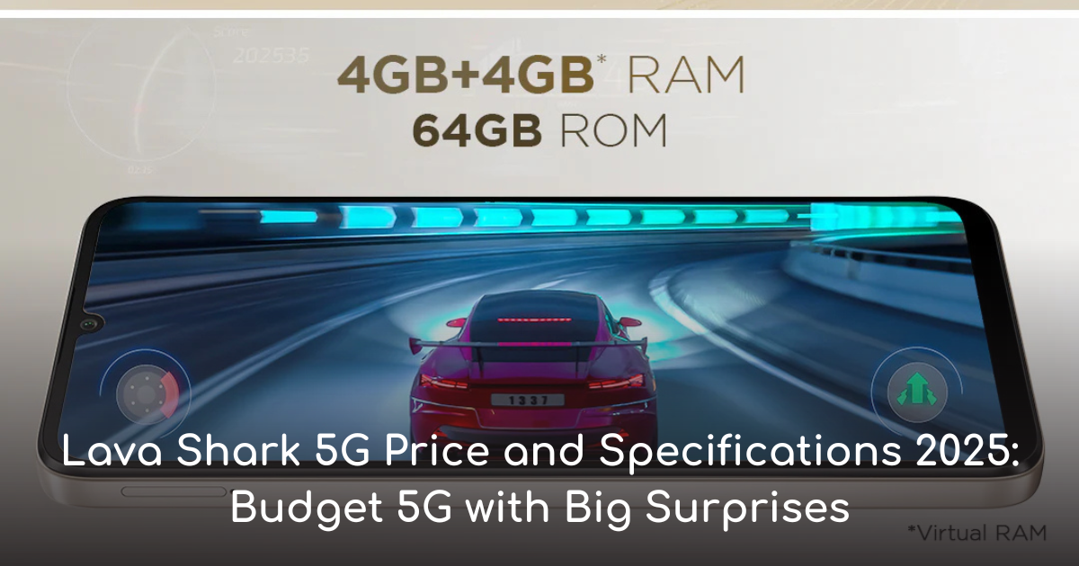 Thumbnail for lava shark 5g price and specifications 2025 budget 5g with big surprises