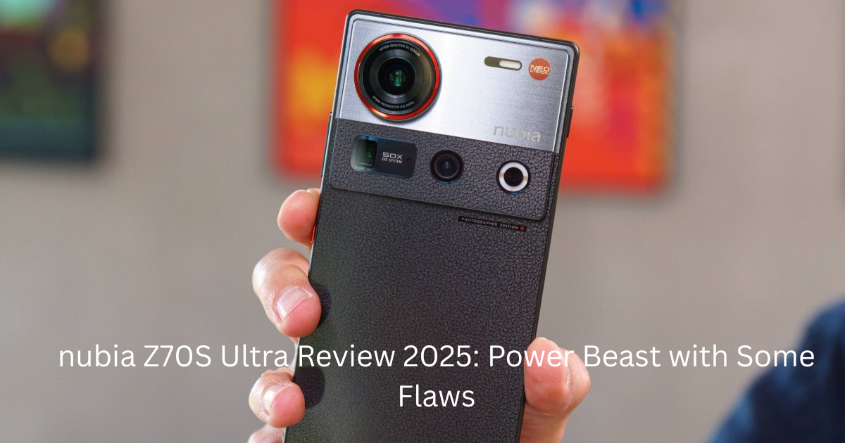 Thumbnail for nubia z70s ultra review 2025: power beast with some flaws